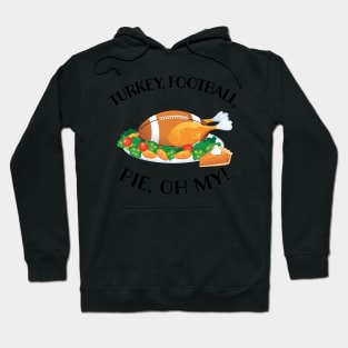 Turkey Football! Hoodie